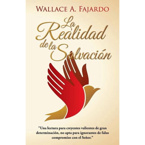 La Realidad de la salvaciÃ³n (Spanish Edition)