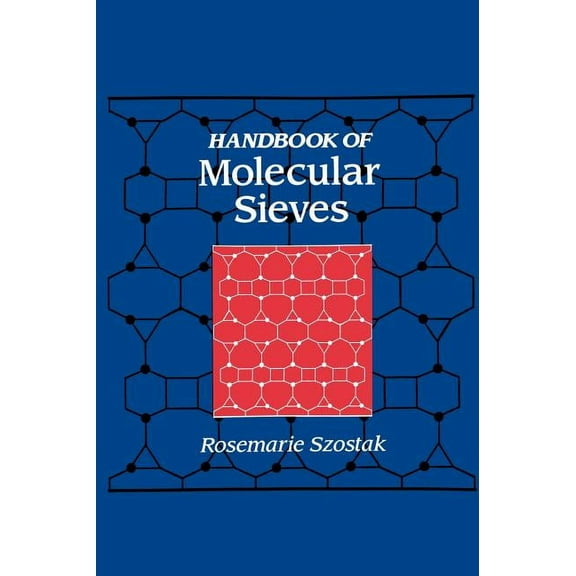 Handbook of Molecular Sieves: Structures, (Hardcover)