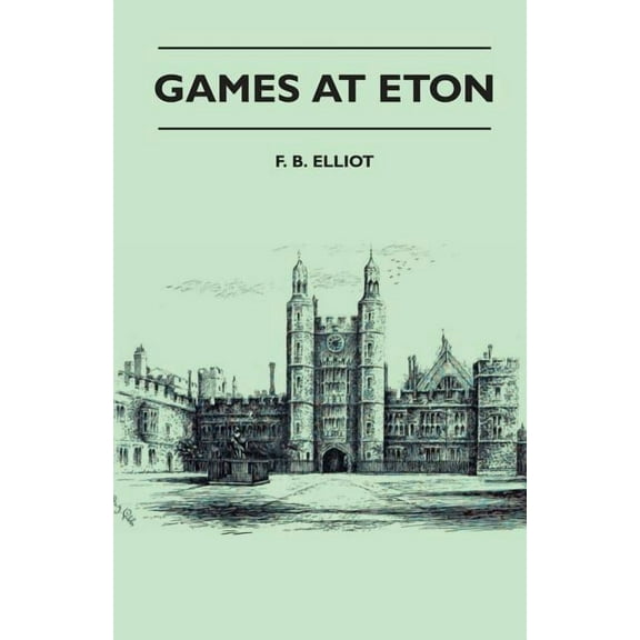 Games At Eton, (Paperback)