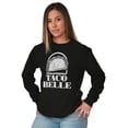 thumbnail image 4 of Taco Belle Mexican Fast Food Funny Long Sleeve TShirt Men Women Brisco Brands M, 4 of 6