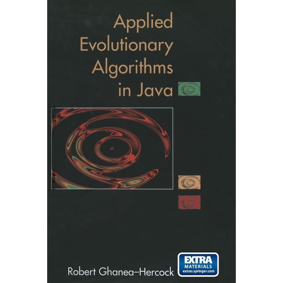 Applied Evolutionary Algorithms in Java, (Paperback)