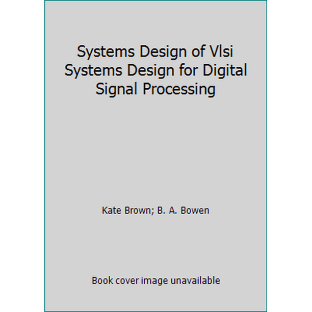 VLSI Systems Design for Digital Signal Processing (Hardcover Used