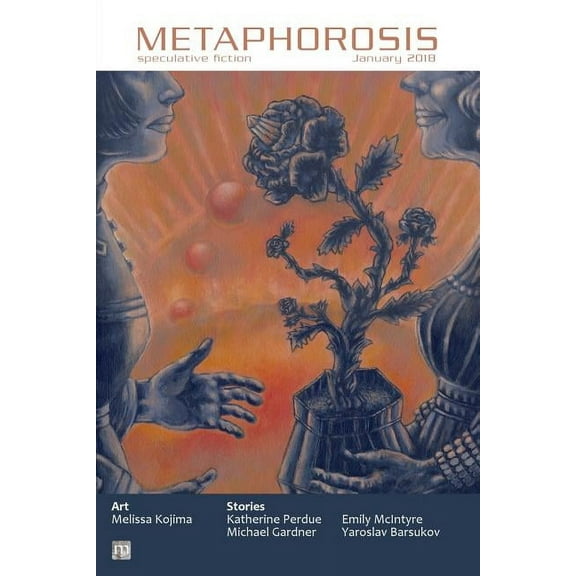 Metaphorosis Magazine: Metaphorosis January 2018 (Paperback)