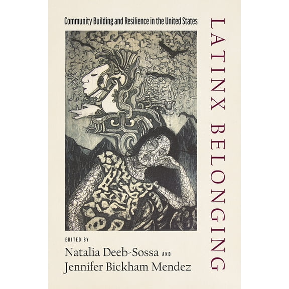 Latinx Belonging: Community Building and Resilience in the United States, (Paperback)