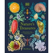 DK Treasures: Nature's Treasures : Tales Of More Than 100 Extraordinary Objects From Nature (Hardcover)