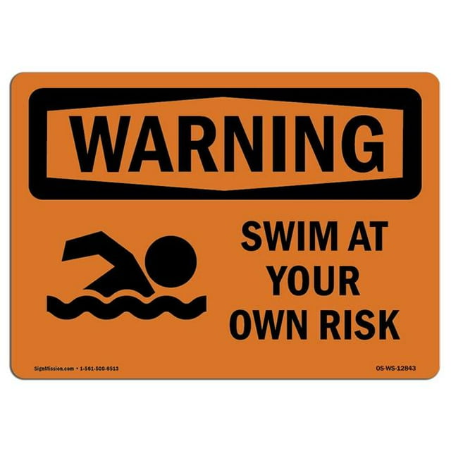 SignMission OS-WS-A-1218-L-12843 12 x 18 in. OSHA Warning Sign - Swim At Your Own Risk