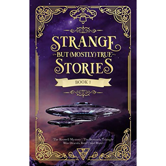 Pre-Owned Strange But (Mostly) True, Book 1 (Strange but Mostly True, 1) (Paperback) 1680217011 9781680217018
