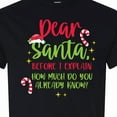 thumbnail image 4 of Inktastic Christmas Dear, Santa Before I Explain How Much Do You Know? T-Shirt, 4 of 5