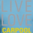 thumbnail image 3 of CafePress - Live Love Carpool T Shirt - Fitted T-Shirt, Vintage Fit Soft Cotton Tee, 3 of 4