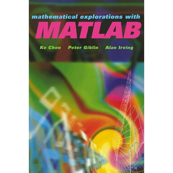 Mathematical Explorations with MATLAB, (Paperback)