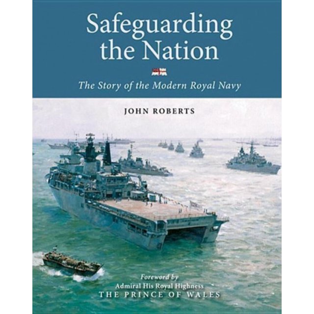 Protéger la Nation : l'Histoire de la Marine Royale Moderne