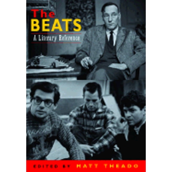 Pre-Owned The Beats: A Literary Reference (Paperback) by Matt Theado