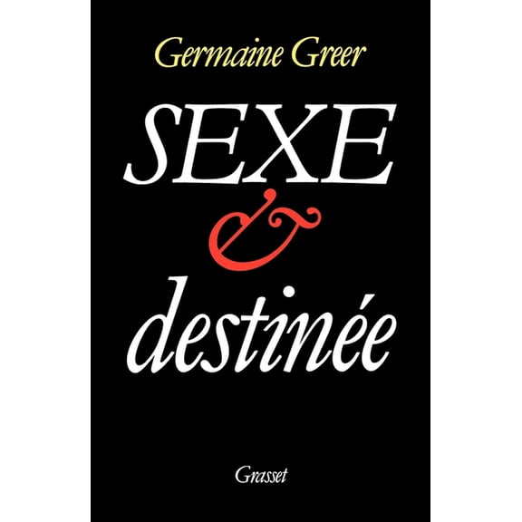 Sexe et destinÃ©e, (Paperback)