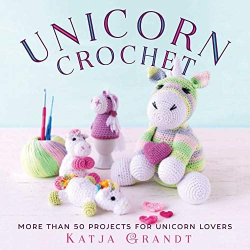 Crochet Licorne: Plus de 50 Projets pour les Amateurs de Licornes