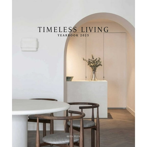 Timeless Living Timeless Living Yearbook 2025, (Hardcover)