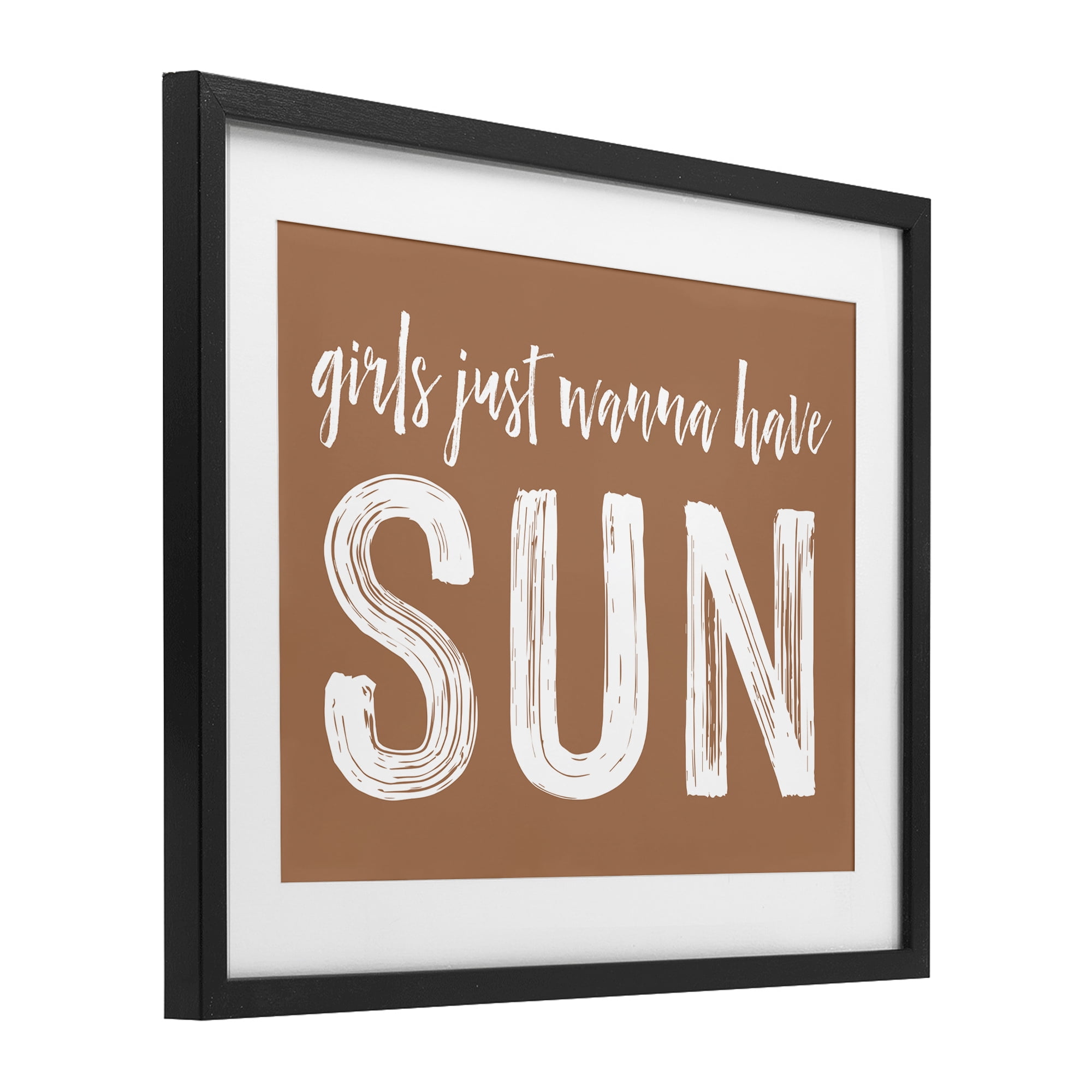 Girls Wanna Have Sun Brown Black Framed Print Under Glass, design by Lettered and Lined