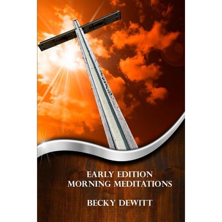 Early Edition Morning Meditations (Paperback)