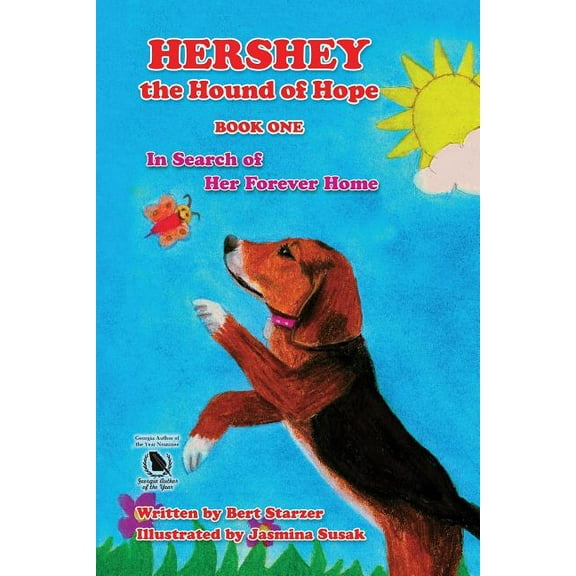 Hershey the Hound of Hope: In Search of Her Forever Home, (Paperback)