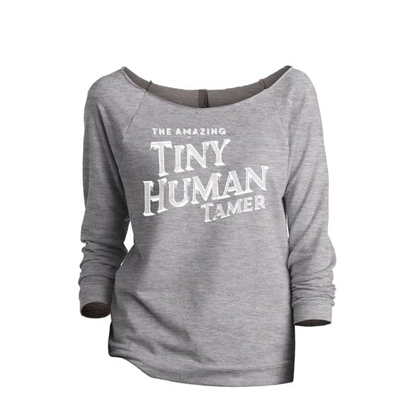 The Amazing Tiny Human Tamer Women's Fashion Slouchy 3/4 Sleeves Raglan Lightweight Sweatshirt Sport Grey Small