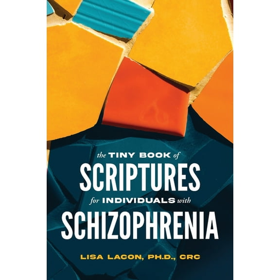 The Tiny Book of Scriptures for Individuals with Schizophrenia, (Paperback)