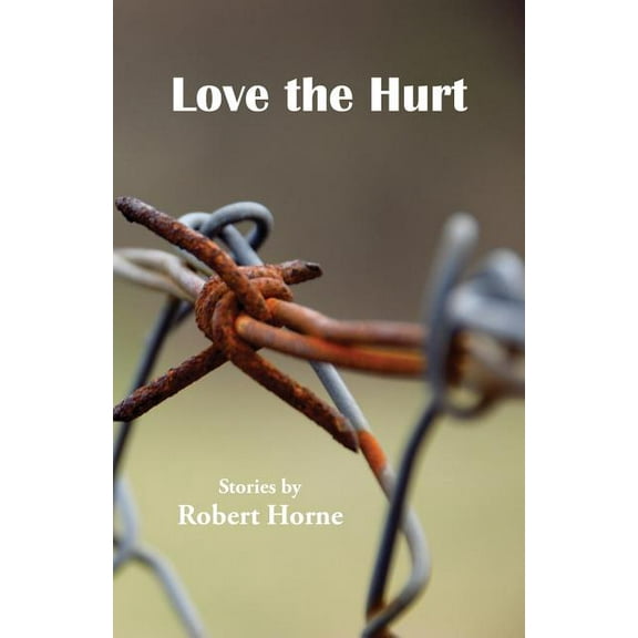 Love the Hurt, (Paperback)