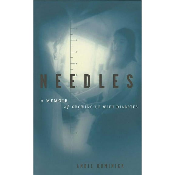 Needles: A Memoir of Growing Up with Diabetes, (Paperback)
