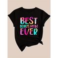 thumbnail image 3 of Best Bonus Mom Ever" Colorful Letter Print Black T-Shirt - Women's Casual Polyester Crew Neck Short Sleeve Tee, Machine Washable, 3 of 7