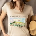 thumbnail image 4 of He Is Not Here, He Has Risen T-Shirt | Christian Cross and Scripture Matthew 28:6 Tee, Natural, Size 2XL, 4 of 6