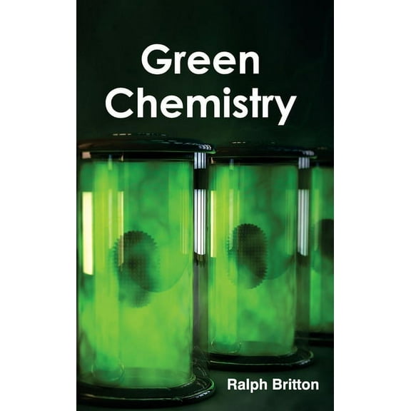 Green Chemistry, (Hardcover)