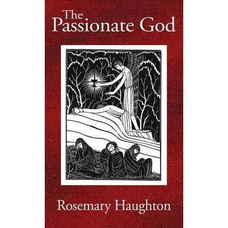 The Passionate God, (Hardcover)