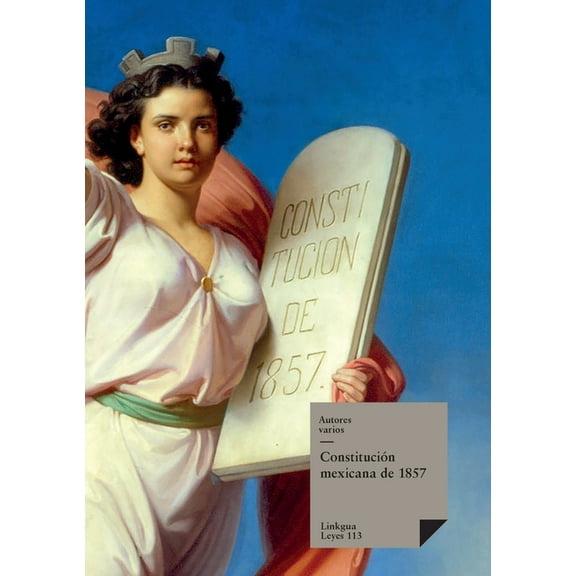 Leyes Constitución mexicana de 1857, Book 114, (Paperback)