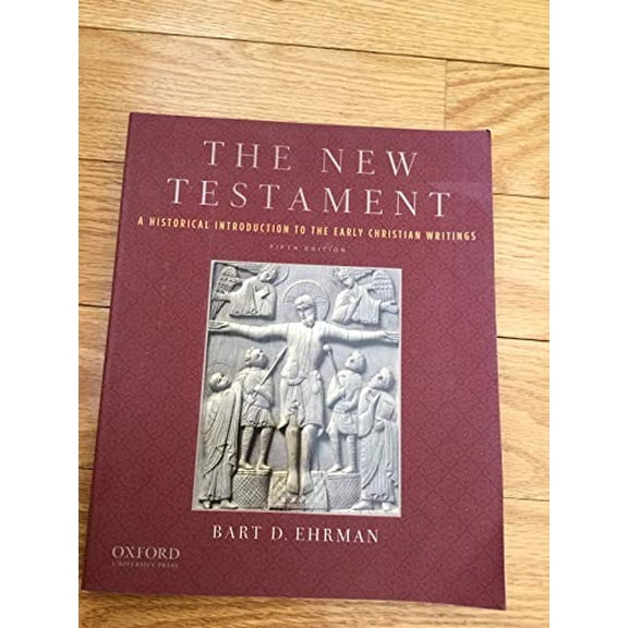 Pre-Owned The New Testament: A Historical Introduction to the Early Christian Writings Paperback