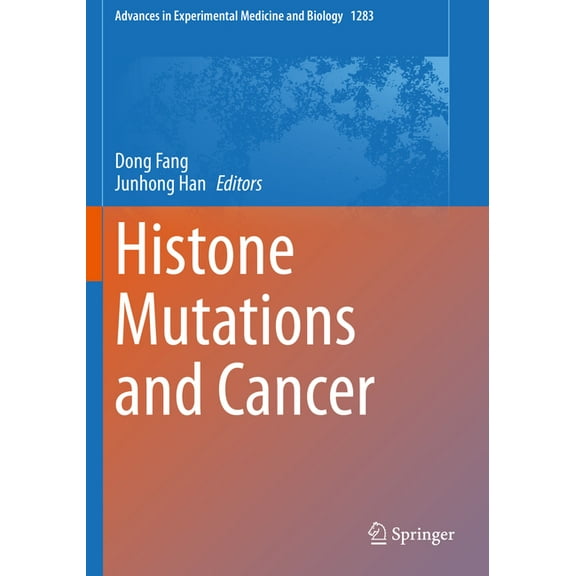 Advances in Experimental Medicine and Bi Histone Mutations and Cancer, Book 1283, (Paperback)