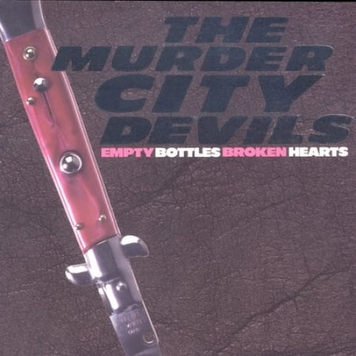 Murder City Devils - Bouteilles vides Coeurs brisés [DISQUES COMPACTS]