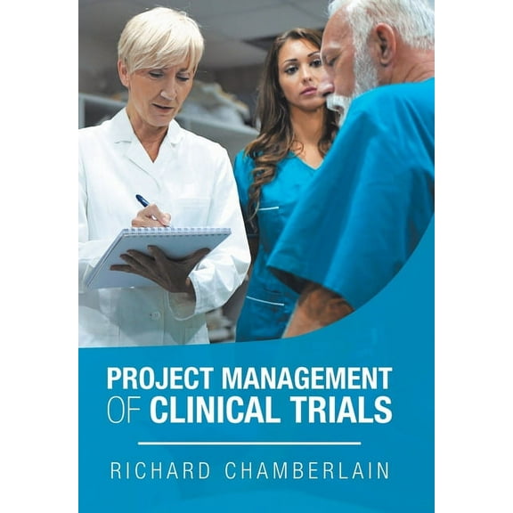 Project Management of Clinical Trials (Hardcover)