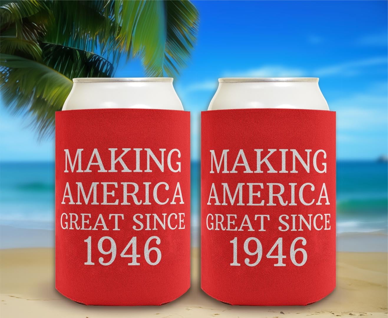 80th Birthday Party Adult Favor Making America Great Since 1946 6-Pack Can Coolies Drink Thermocoolers