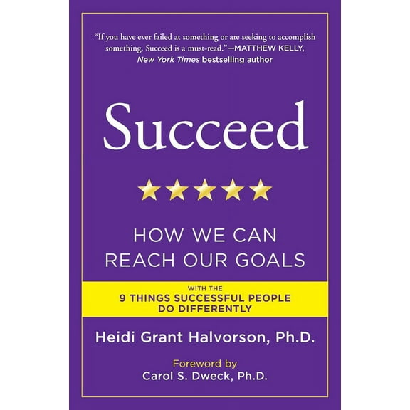 Succeed: How We Can Reach Our Goals, (Paperback)