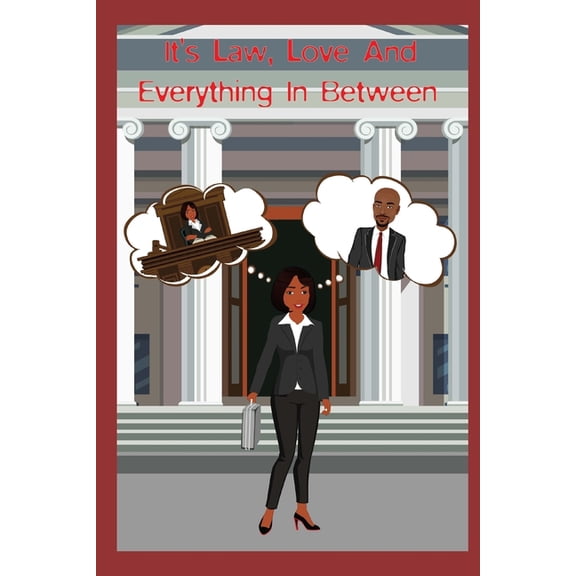 It's Law, Love and Everything In Between (Paperback)