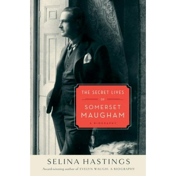 Pre-Owned The Secret Lives of Somerset Maugham: A Biography (Hardcover) 1400061415 9781400061419