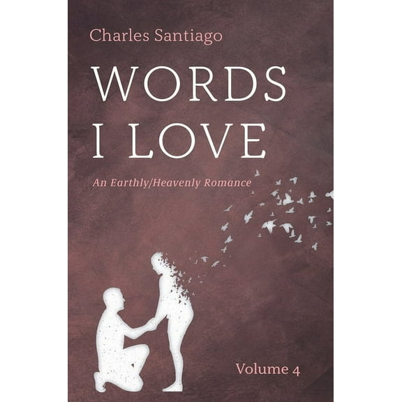 Words I Love, Volume 4, (Paperback)