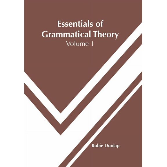 Essentials of Grammatical Theory: Volume 1, (Hardcover)
