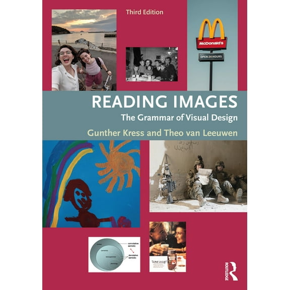 Reading Images: The Grammar of Visual Design, (Paperback)