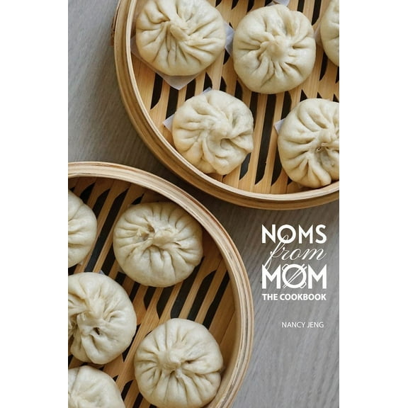 Noms From Mom: The Cookbook, (Hardcover)
