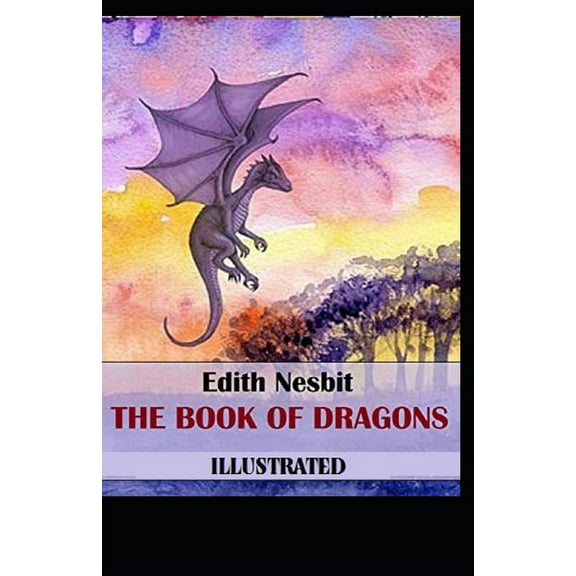The Book of Dragons Illustrated (Paperback)
