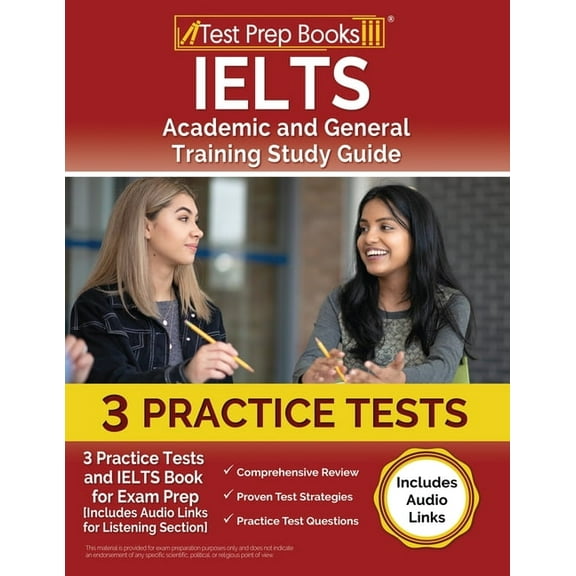 IELTS Academic and General Training Study Guide: 3 Practice Tests and IELTS Book for Exam Prep [Includes Audio Links for the Listening Section] (Paperback)