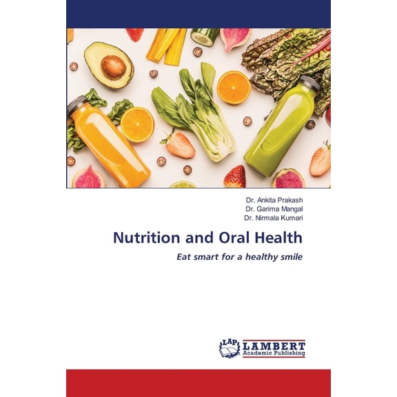 Nutrition and Oral Health, (Paperback)