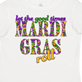 thumbnail image 4 of Inktastic Mardi Gras Let the Good Times Roll Boys or Girls Toddler T-Shirt, 4 of 5