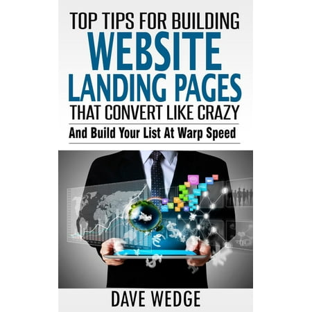 Top Tips For Building Landing Websites That Convert Like Crazy -
