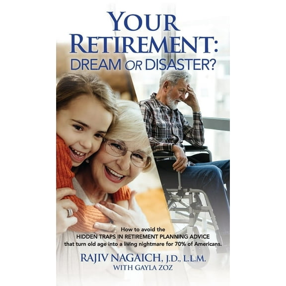Your Retirement: Dream or Disaster?, (Hardcover)