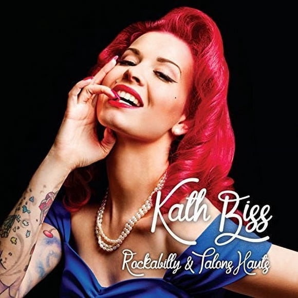 Kath Bliss - Rockabilly & Talons Hauts [Disques Compacts] Canada - Import